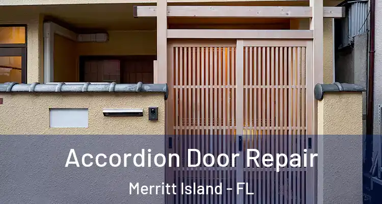 Accordion Door Repair Merritt Island - FL