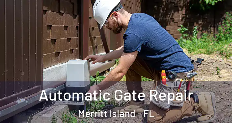 Automatic Gate Repair Merritt Island - FL