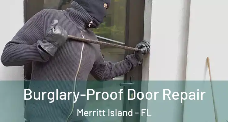 Burglary-Proof Door Repair Merritt Island - FL