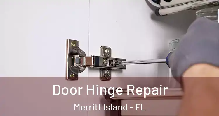 Door Hinge Repair Merritt Island - FL
