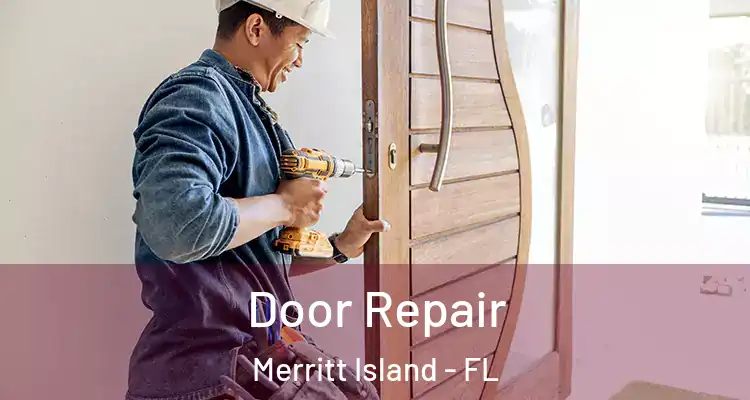 Door Repair Merritt Island - FL