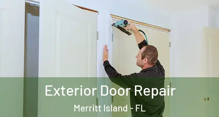 Exterior Door Repair Merritt Island - FL