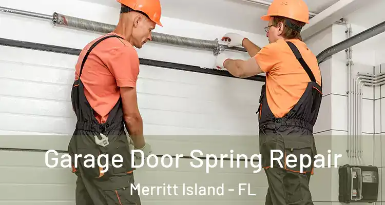 Garage Door Spring Repair Merritt Island - FL