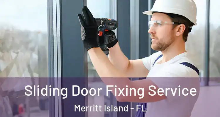 Sliding Door Fixing Service Merritt Island - FL